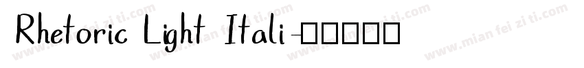 Rhetoric Light Itali字体转换